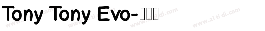 Tony Tony Evo字体转换